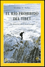 El Rio Prohibido Del Tibet