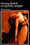 La quinta mujer (The Fifth Woman)