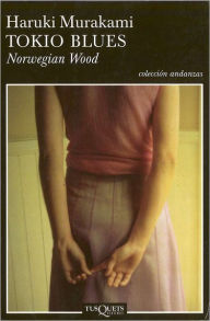 Title: Tokio Blues (Norwegian Wood), Author: Huraki Murakami