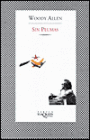 Sin plumas (Without Feathers)