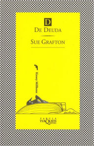 Title: D de deuda (D Is for Deadbeat), Author: Sue Grafton