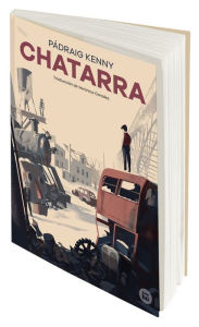 Title: Chatarra, Author: Padraig Kenny