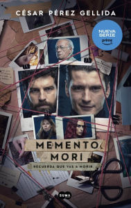 Title: Memento mori (Versos, canciones y trocitos de carne 1), Author: César Pérez Gellida