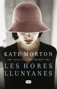 Title: Les hores llunyanes, Author: Kate Morton