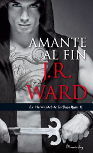 Title: Amante al fin (Lover At Last), Author: J. R. Ward