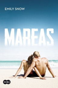 Title: Mareas, Author: Snow Emily