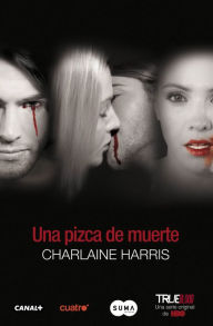 Title: Una pizca de muerte, Author: Charlaine Harris