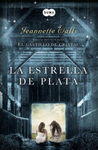 Title: La estrella de plata, Author: Jeannette Walls