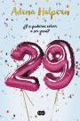 29: Y si pudieras volver a ser joven?