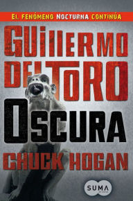 Title: Oscura (Trilogía de la oscuridad 2), Author: Guillermo del Toro