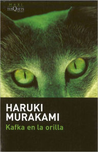 Title: Kafka en la orilla (Kafka on the Shore), Author: Haruki Murakami