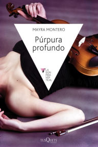 Title: Púrpura profundo, Author: Mayra Montero
