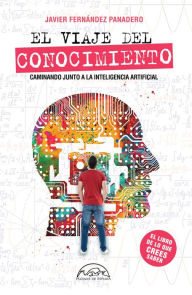 Title: El viaje del conocimiento, Author: Javier Fernández Panadero