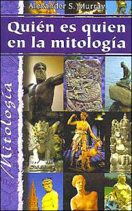 Quien Es Quien En la Mitologia