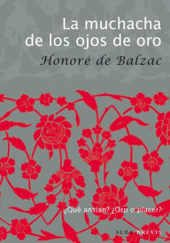 Title: La muchacha de los ojos de oro, Author: Honore de Balzac