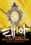 Alternative view 2 of Elliot y el secreto de los Lamphard (Elliot Tomclyde 4)