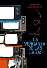 Title: La venganza de las cajas, Author: Víctor Almazán