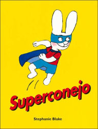 Superconejo/ Super Rabbit