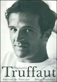 Title: Francois Truffaut, Author: Antoine De Baecque