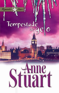 Title: Tempestade de gelo, Author: Anne Stuart