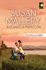 Title: Buscando la perfección (Chasing Perfect), Author: Susan Mallery