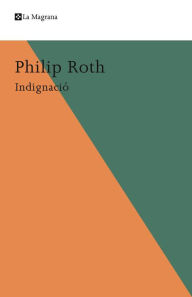 Title: Indignació, Author: Philip Roth