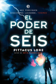 Title: Legados de Lorien 2 - El poder de Seis, Author: Pittacus Lore