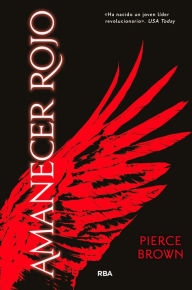 Title: Amanecer rojo / Red Rising, Author: Pierce Brown