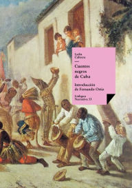 Title: Cuentos negros de Cuba, Author: Lydia Cabrera