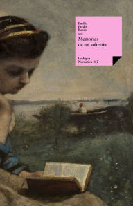 Title: Memorias de un solterón, Author: Emilia Pardo Bazán