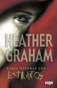 Title: Nunca duermas con extraños, Author: Heather Graham