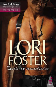 Title: Emociones secuestradas, Author: Lori Foster