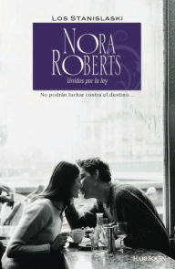 Title: Unidos por la ley: Los Stanislaski (3), Author: Nora Roberts