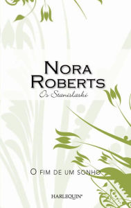 Title: O fim de um sonho, Author: Nora Roberts