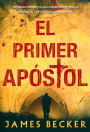 El primer Apóstol