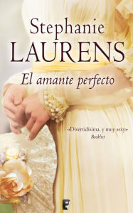 Title: El amante perfecto (Los Cynster 10), Author: Stephanie Laurens
