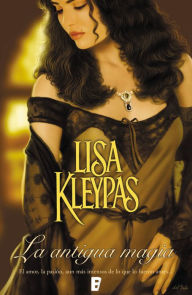 Title: La antigua magia, Author: Lisa Kleypas