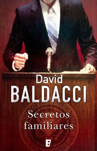 Title: Secretos familiares (First Family), Author: David Baldacci