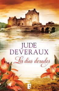 Title: Los días dorados (Days of Gold), Author: Jude Deveraux