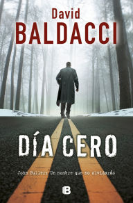 Title: Día cero (Zero Day), Author: David Baldacci