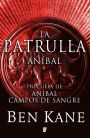 Aníbal. La patrulla: Precuela de Aníbal: campos de sangre