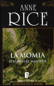 Title: Ramsés El Maldito - La momia, Author: Anne Rice