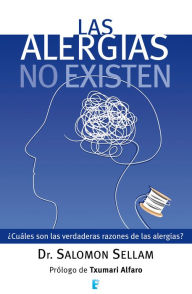 Title: Las alergias no existen, Author: Dr. Salomon Sellam