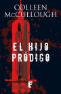 El hijo pródigo: Serie Delmónico Vol IV (The Prodigal Son)