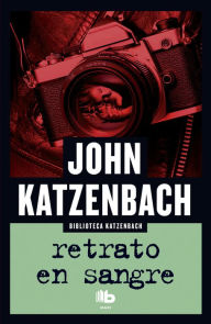 Title: Retrato en sangre, Author: John Katzenbach
