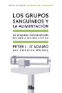 Los grupos sanguíneos y la alimentación