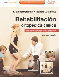 Rehabilitación ortopédica clínica + ExpertConsult: Un enfoque basado en la evidencia