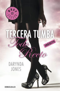 Title: Tercera tumba todo recto (Third Grave Dead Ahead), Author: Darynda Jones