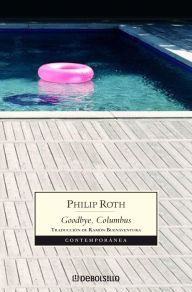 Title: Goodbye, Columbus (en español), Author: Philip Roth