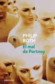 Title: El mal de Portnoy (Portnoy's Complaint), Author: Philip Roth